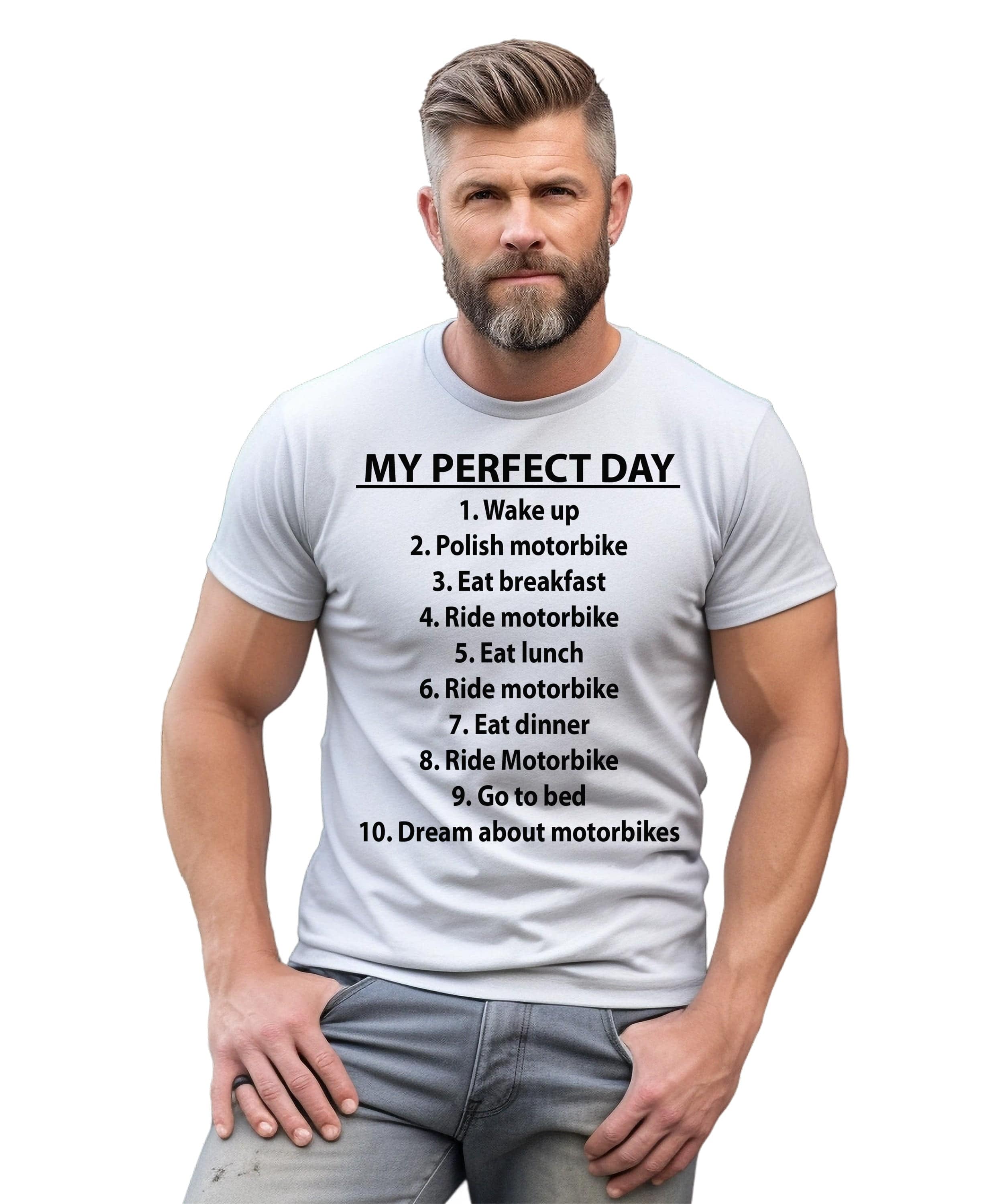 My Perfect Day T-Shirt - Image 21