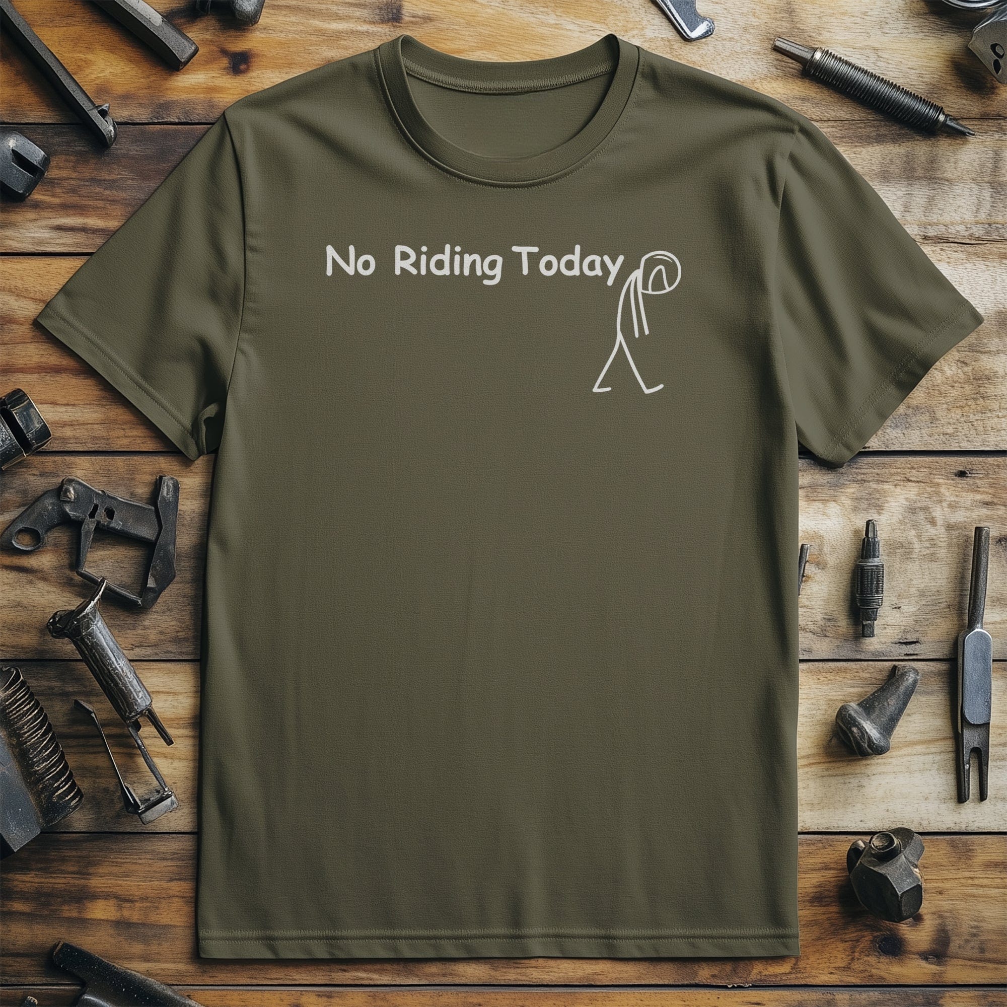 No Riding Today 2 T Shirt - Image 7