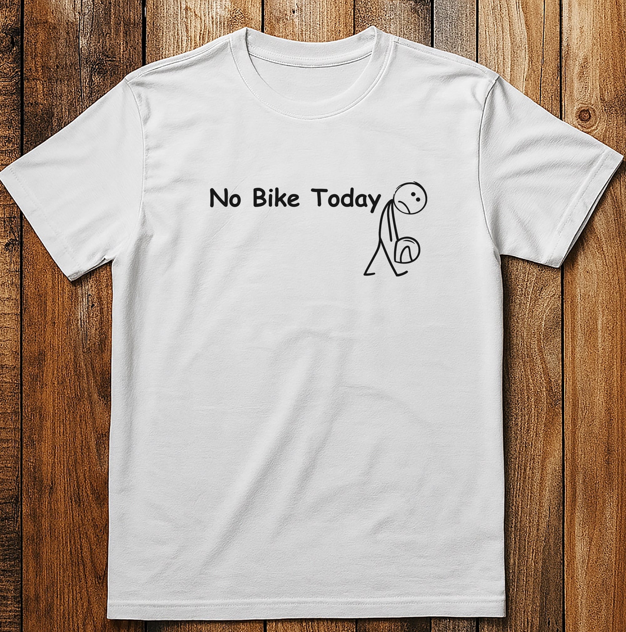 No Bike Today 2W T Shirt - Image 11